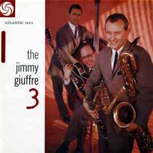 The Jimmy Giuffre 3 - The Jimmy Giuffre 3