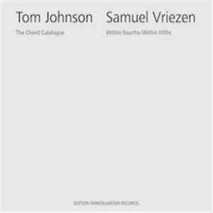 Tom Johnson / Samuel Vriezen - The Chord Catalogue. Within Fourths/Within Fifths