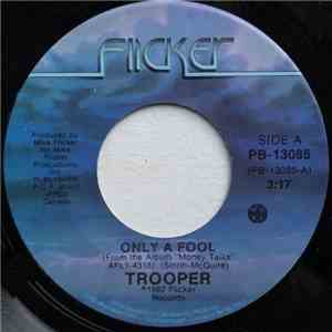 Trooper  - Only A Fool