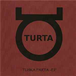 Turta - Tuska Parta -EP