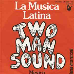 Two Man Sound - La Musica Latina