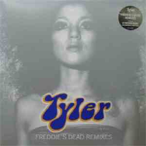 Tyler - Freddie's Dead (Remixes)