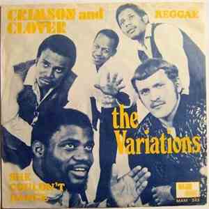 Variations - Crimson And Clover / She Couldn't Dance