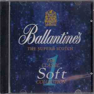 Various - Ballantine's - The Classic Soft Collection 1