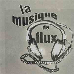 Various - Flu Flux Flan: La Musique De Flux