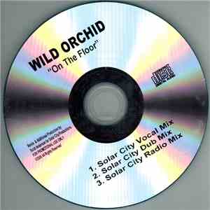 Wild Orchid - On The Floor