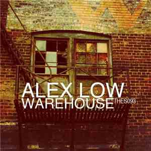 Alex Low - Warehouse