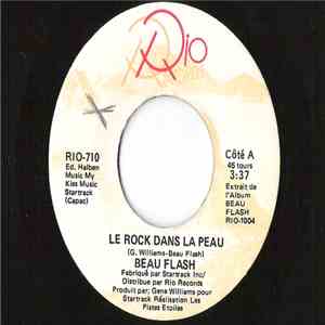 Beau Flash - Le Rock Dans La Peau / Si Demain Je Chante