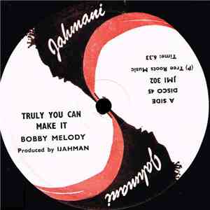 Bobby Melody - Truly You Can Make It / Master Idea