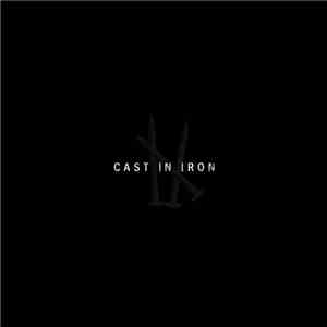 Cast In Iron - I-X