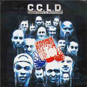 C.C.L.D. - La France Est Plus Forte Avec Toi