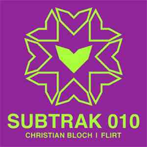 Christian Bloch - Flirt EP