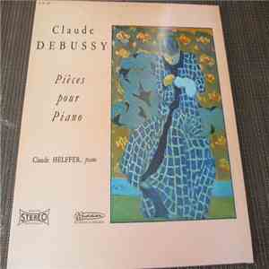Claude Debussy, Claude Helffer - Pièces Pour Piano