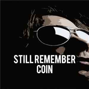 Coin  - Still Remember