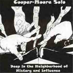 Cooper-Moore - Solo: Deep In The Neighborhood Of History And Influence