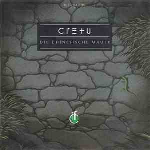 Cretu - Die Chinesische Mauer