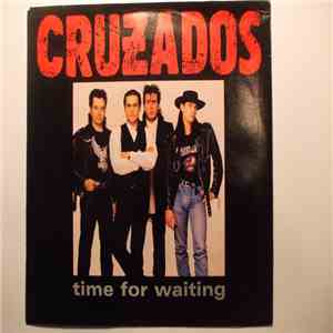 Cruzados - Time For Waiting