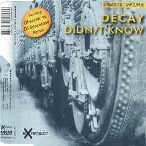 Decay  - Didn/t Know