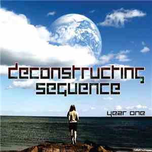 Deconstructing Sequence - Year One