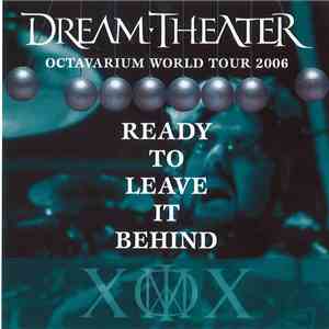 Dream Theater - Ready To Leave It Behind