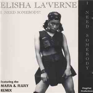 Elisha La'Verne - I Need Somebody
