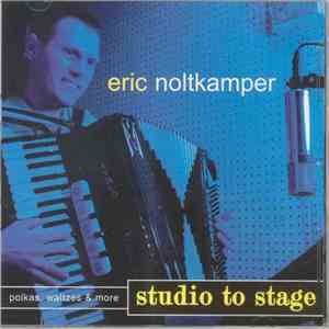 Eric Noltkamper - Studio To Stage