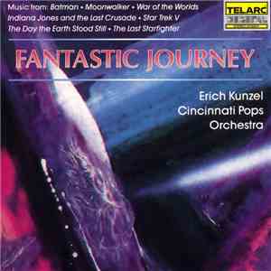 Erich Kunzel, Cincinnati Pops Orchestra - Fantastic Journey