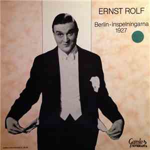 Ernst Rolf - Berlin-inspelningarna 1927