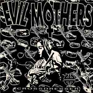 Evil Mothers - Crossdresser