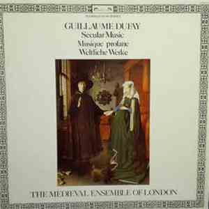 Guillaume Dufay, The Medieval Ensemble of London, Peter Davies , Timothy Davies - Secular Music