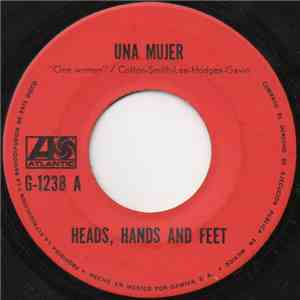Heads, Hands And Feet - Una Mujer = One Woman