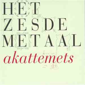 Het Zesde Metaal - Akattemets