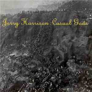 Jerry Harrison : Casual Gods - Jerry Harrison : Casual Gods