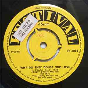 Johnny O'Keefe And The Dee Jays - Why Do They Doubt Our Love