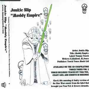 Junkie Slip - Muddy Empire