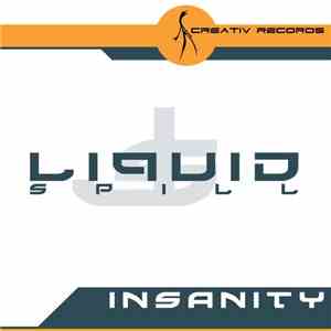 Liquid Spill - Insanity
