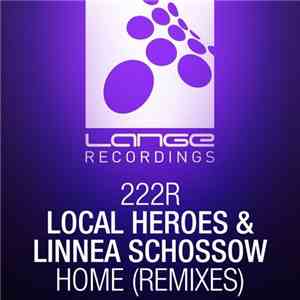 Local Heroes & Linnea Schossow - Home (Remixes)