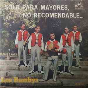 Los Bambys - Solo Para Mayores, No Recomendable...
