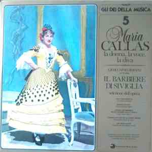 Maria Callas, Gioacchino Rossini, Orchestra Del Teatro Alla Scala, Carlo Maria Giulini - Il Barbiere Di Siviglia - Selezione Dell'Opera