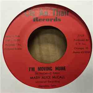 Mary Alice McCall - I'm Moving Home / Now I'm Through With You