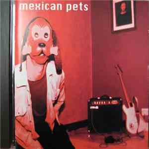 Mexican Pets - Nobody's Working Title