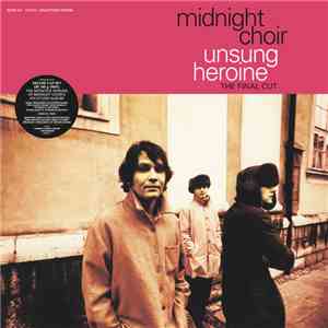 Midnight Choir - Unsung Heroine (the final cut)