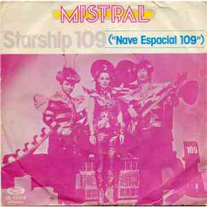Mistral  - Starship 109 = ("Nave Espacial 109")