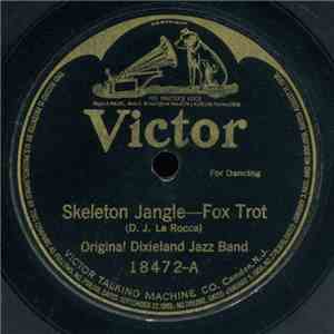 Original Dixieland Jazz Band - Skeleton Jangle / Tiger Rag