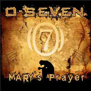 O-Seven - Mary's Prayer (Edits)