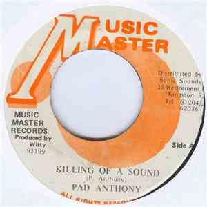 Pad Anthony - Killing Of A Sound