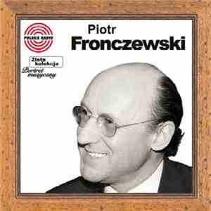 Piotr Fronczewski - Piotr Fronczewski