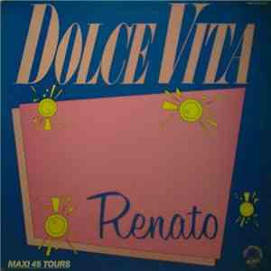 Renato  - Dolce Vita
