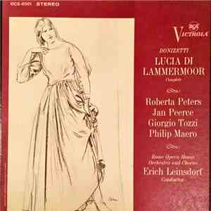 Rome Opera House Orchestra And Chorus, Erich Leinsdorf, Roberta Peters, Jan Peerce, Giorgio Tozzi, Philip Maero, Donizetti - Lucia Di Lammermoor