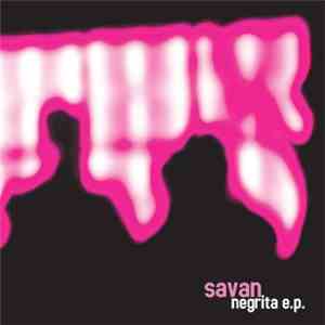 Savan - Negrita EP
